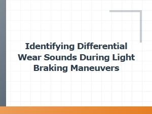 Diagnosing Subtle Brake Sounds During Gentle Stops