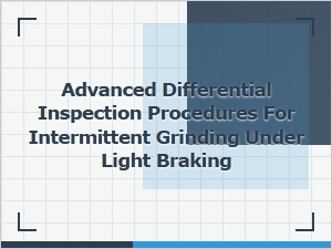 Intermittent Grinding Under Light Braking Diagnosis